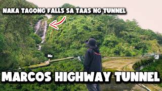 Nakatagong FALLS sa taas ng Tunnel  MARCOS HIGHWAY TUNNEL [upl. by Erdreid]