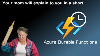 Understanding Azure Durable Functions  A simple and practical overview [upl. by Freberg]