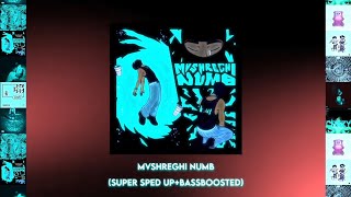 Mvshreghi NUMB Super Sped upBassboosted [upl. by Pressman662]