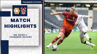 Match Highlights  MK Dons v Tranmere Rovers [upl. by Odraccir478]