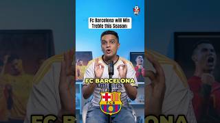 Fc Barcelona will Win Treble this Season 🤯 fcbarcelona realmadrid lamineyamal [upl. by Tabbie589]