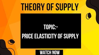 Theory Of Supply  Price Elasticity Of Supply  Factors Affecting Elasticity Of Supply [upl. by Geraldina407]