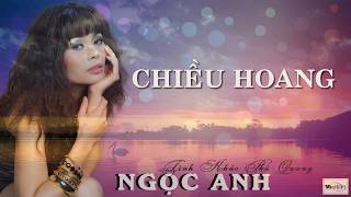 CHIỀU HOANG  NGỌC ANH  LYRICS  OFFICAL [upl. by Iruj]