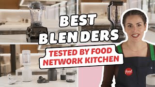 Best Blenders Tested by Food Network Kitchen  Food Network [upl. by Rasec]