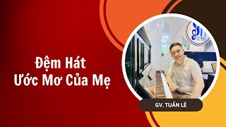 Ước Mơ Của Mẹ  Đệm Hát Piano Cơ Bản  Sol Music [upl. by Yleme698]