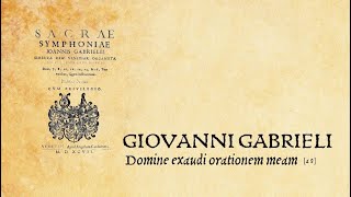 Giovanni Gabrieli • Domine exaudi orationem meam a 8 [upl. by Ardnoek]