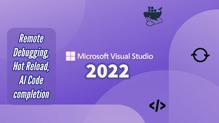 Installing Visual Studio 2022  Top 3 features  Remote Debugging  Hot reload  AI Intellisense [upl. by Soisinoid]