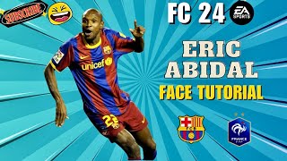 EA FC 24 ERIC ABIDAL  Pro Clubs Career Mode LOOKALIKE Face Creation [upl. by Nerhe]