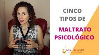 5 Tipos de Maltrato Psicológico en la Relación de Pareja [upl. by Esoryram830]