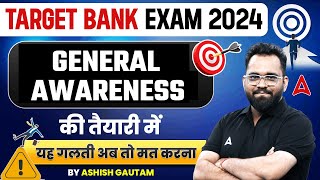 Bank Exam 2024  General Awareness Strategy for Banking Exams by Ashish Gautam [upl. by Anaed]