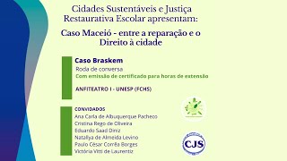 Encontro JRE e CSS Caso Braskem  Maceió [upl. by Enomar]