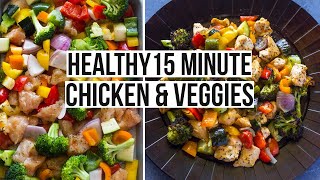 Healthy 15 Minute Roasted Chicken and Veggies One Pan [upl. by Lepine]