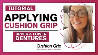 How to Apply Cushion Grip to your Dentures Made by Brand Ambassador [upl. by Oht861]