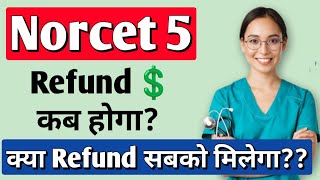 Norcet 5 Exam Refund Updates [upl. by Anitnegra595]