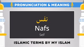 Nafs Pronunciation and Meaning  Islamic Terms نفس [upl. by Nohtahoj]