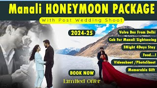 Manali Honeymoon Packages 2025 with Romantic Post Wedding Shoot  Color Stays Holidays 7650888765 [upl. by Isia]