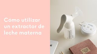 Cómo utilizar un extractor de leche materna [upl. by Thorley]