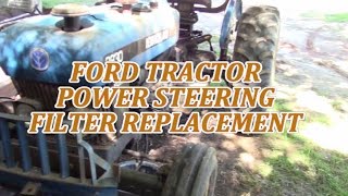 Ford Tractor Power Steering Filter Replacement [upl. by Aceber]