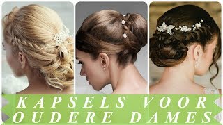 Bruid kapsels voor oudere dames 2018 [upl. by Anillek]