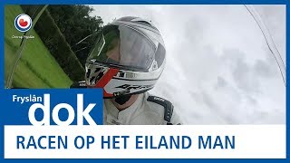 FRYSLAN DOK Racen op het eiland Man [upl. by Emory]