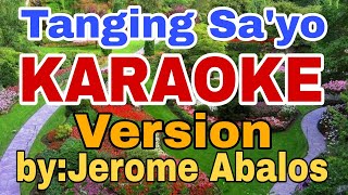 Tanging SayoKARAOKE VersionbyJerome AbalosRICO MUSIC LOVER [upl. by Animas764]