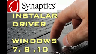 Instalar SYNAPTICS TOUCHPAD driver WINDOWS 8 WIN 10 XP VISTA en 5 MINUTOS 2024 [upl. by Nirot477]