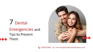 7 Dental Emergencies and Tips to Prevent Them [upl. by Siuqram350]