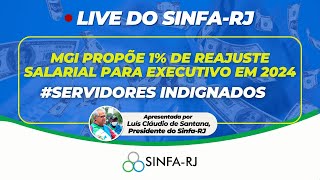 Live do SinfaRJ UNIÃO PROPÕE 1 DE REAJUSTE SALARIAL PARA SERVIDORES DO EXECUTIVO EM 2024 [upl. by Doroteya]