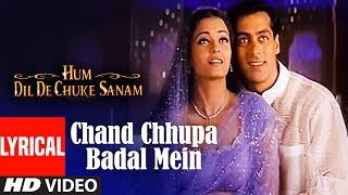 Chand Chhupa Badal Mein Lyrical Video  Hum Dil De Chuke Sanam  Udit NAlka YSalman Aishwarya Rai [upl. by Lednam786]