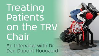 Treating BPPV Patients on the TRV Chair An Interview with Dr Dan Dupont Hougaard [upl. by Sonia]