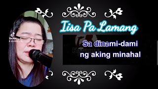 Iisa Pa Lamang Cover by jing Karaoke with Lyrics [upl. by Nordek]