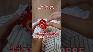 Diy garlandmaking navratri2024 shorts diwali2024 tissuepapercraft garland festivediy tissue [upl. by Ailuj]