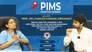 Q amp A with Dr Kamlesh Kanwar PIMS Podcast Series Episode 05 Ft Dr Naren Goyal [upl. by Vincentia]