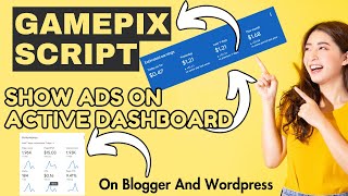 Gamepix Active Dashboard Ads Script  Show Ads On Adsence Using Script  Paid Tricks [upl. by Saihttam]