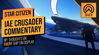 Crusader IAE 2951  A Star Citizens Guide to the Galaxy  Alpha 3151 [upl. by Dari866]