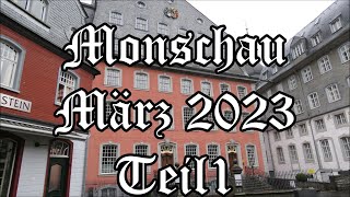 Monschau März 2023 Teil 1 [upl. by Atena539]