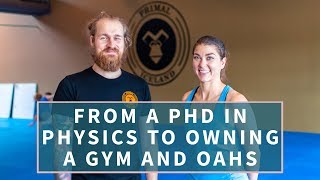 Interview  Helgi Freyr  From a PhD in Physics to owning a Gym and One Arm Handstands [upl. by Evod]