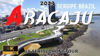 ARACAJU 2023 🇧🇷 4K UHD Aerial Drone  Sergipe Brazil [upl. by Nocaed]