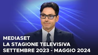 Mediaset la stagione televisiva Settembre 2023  Maggio 2024 [upl. by Nedra]