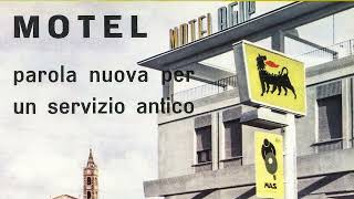 I Motel lesperienza Agip in Italia Enrico Mattei e la sua idea [upl. by Ielak]