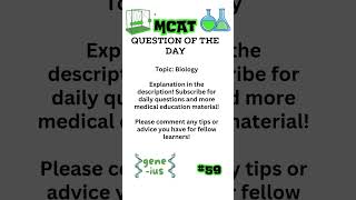 MCAT Question of the Day 59 [upl. by Awra]