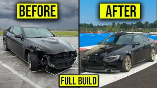 FULL BUILD  REBUILDING A CRASH DAMAGED BMW M3 [upl. by Phylis]