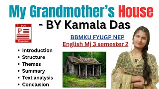 My Grandmothers House by Kamala Das  BBMKU FYUGP NEP Semester 2  English literature [upl. by Adlare]