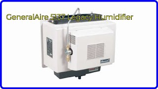 REVIEW 2024 GeneralAire 5137 Legacy Humidifier ESSENTIAL details [upl. by Mungo]