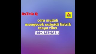 CARA CEK SUBSIDI LISTRIK [upl. by Simone504]