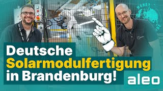 So werden Photovoltaik Solarmodule in Deutschland hergestellt Werksführung Aleo Solar [upl. by Anidene946]