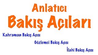 Anlatıcı Bakış Açısı Anlatımda Bakış Açıları [upl. by Herrod711]