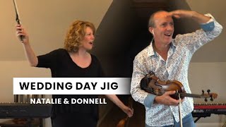 Wedding Day Jig  Natalie MacMaster amp Donnell Leahy [upl. by Festa]