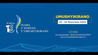 🔴LIVE 19TH UMUSHYIKIRANO  Umunsi wa Kabiri  Tariki 24 Mutarama 2024 [upl. by Ttnerb]