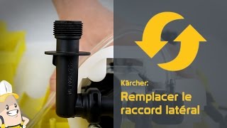 Remplacer le raccord latéral de votre nettoyeur haute pression Kärcher [upl. by Samal]